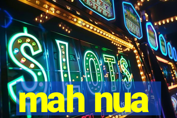 mah nua